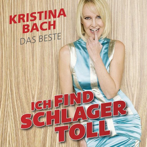 Kristina Bach Ich Find Schlager Toll Das Beste 2019 