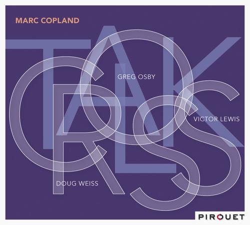 Marc Copland - Crosstalk (2011) Flac