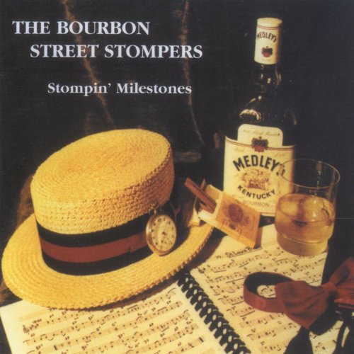 The Bourbon Street Stompers - Stompin' Milestones (2008)