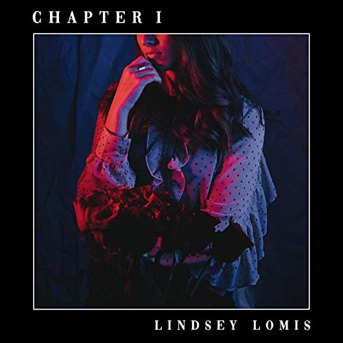 Lindsey Lomis - Chapter I (2019)