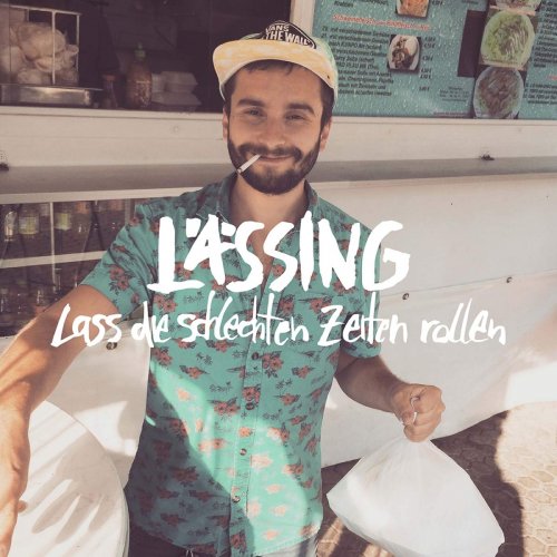 Lässing - Lass die Schlechten Zeiten Rollen (2019)