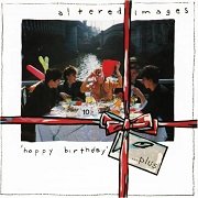 Altered Images - Happy Birthday...Plus (Reissue) (1981/2004)