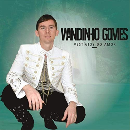 Wandinho Gomes - Vestígios do Amor (2019)