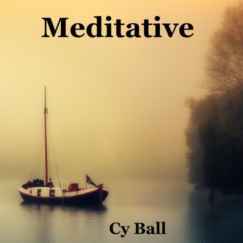 Cy Ball - Meditative (2019)