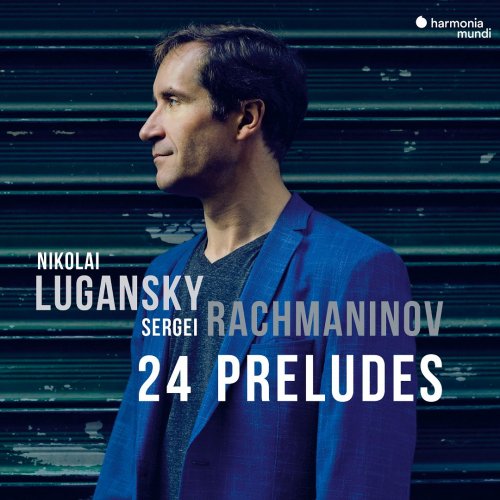 Nikolai Lugansky - Rachmaninov: 24 Preludes (2018) CD-Rip