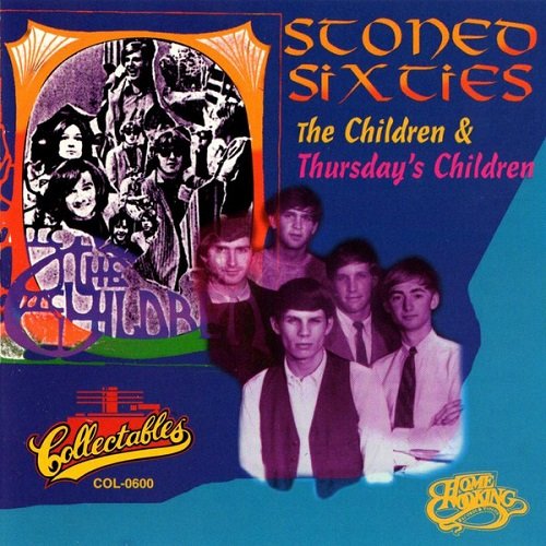 The Children / Thursday's Children - Stoned Sixties (Reissue) (1995)