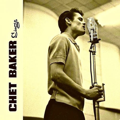Chet Baker - Chet Sings: At His Best! (2019) [Hi-Res]