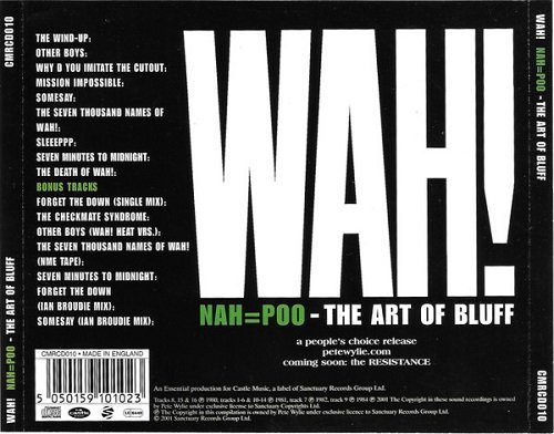 Wah! - Nah=Poo - The Art Of Bluff (Reissue) (1981/2001)