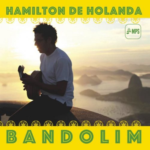 Hamilton de Holanda - Bandolim (2015)