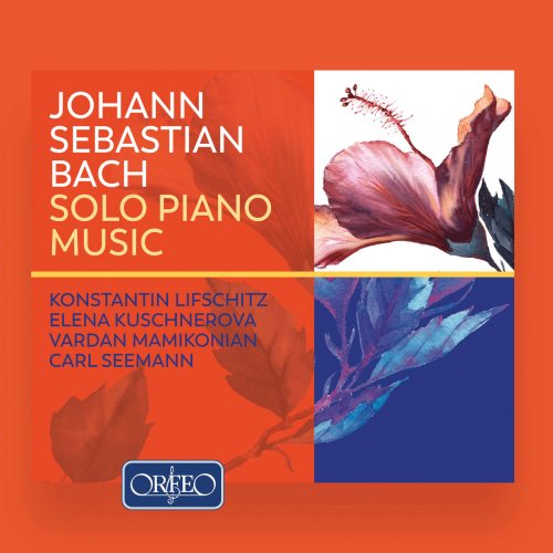 Vardan Mamikonian - J.S. Bach: Solo Piano Music (2019)