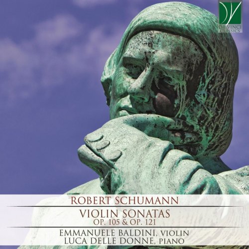 Emmanuele Baldini - Robert Schumann: Violin Sonatas Op. 105 & 121 (2019)