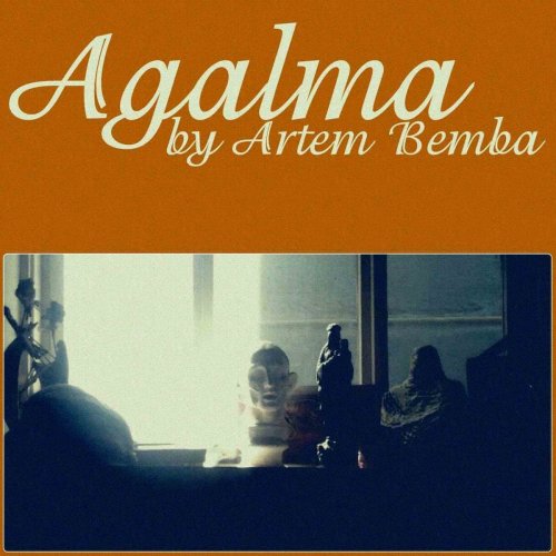 Artem Bemba - Agalma (2019)