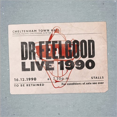 Dr. Feelgood - Live At Cheltenham Town Hall 1990 (2017)