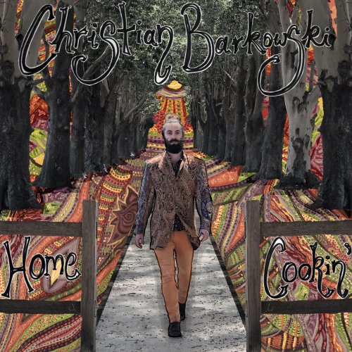 Christian Barkowski - Home Cookin' (2019)