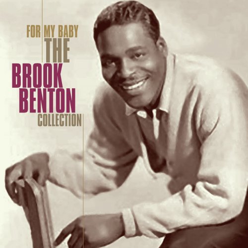 Brook Benton - For My Baby - The Brook Benton Collection (2005/2019)