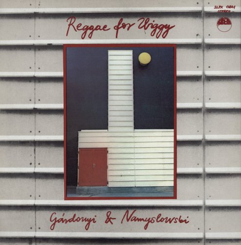 Gárdonyi & Namyslowski - Reggae for Zbiggy (1984) [Vinyl]