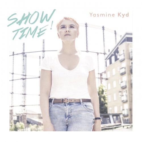 Yasmine Kyd - Showtime (2018) lossless