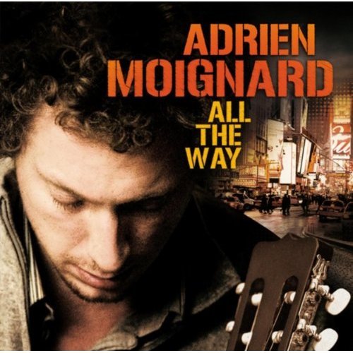 Adrien Moignard - All The Way (2010)
