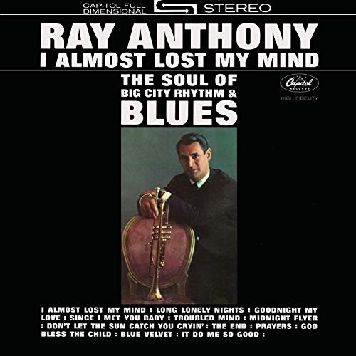 Ray Anthony - I Almost Lost My Mind (1962/2019)