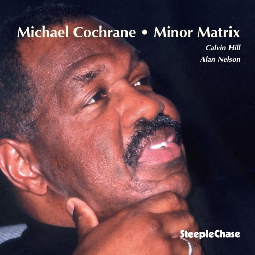 Michael Cochrane - Minor Matrix (2000) [Hi-Res]