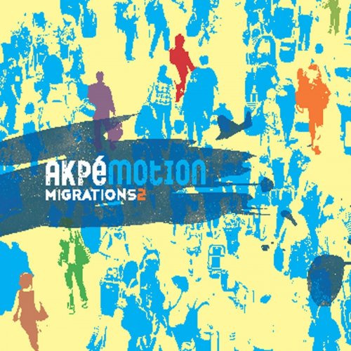 Akpé Motion - Migrations 2 (2019)