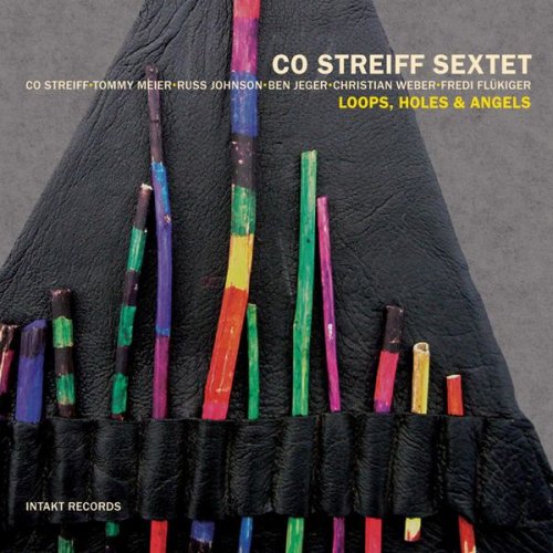 Co Streiff Sextet - Loops, Holes & Angels (2007)