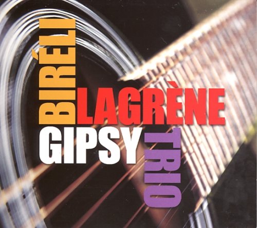 Bireli Lagrene - Gipsy Trio (2009)