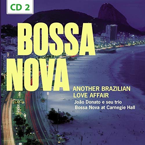VA - Bossa Nova. Another Brazilian Love Affair, Vol. 2 (2017)