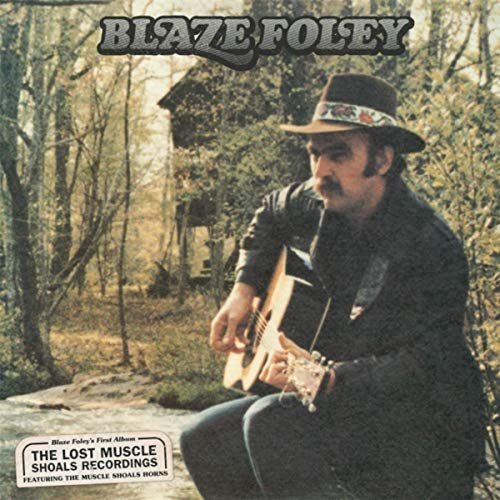 Blaze Foley - The Lost Muscle Shoals Recordings (1984)