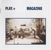 Magazine - Play+ (Reissue, Remastered, Expanded Edition) (1980/2009)