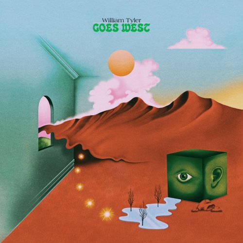 William Tyler - Goes West (2019) [Hi-Res]