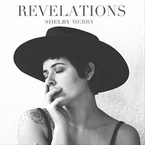 Shelby Merry - Revelations (2019)