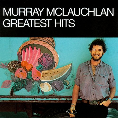 Murray McLauchlan - Greatest Hits (1972)