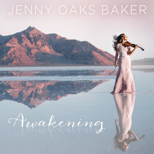 Jenny Oaks Baker - Awakening (2016)