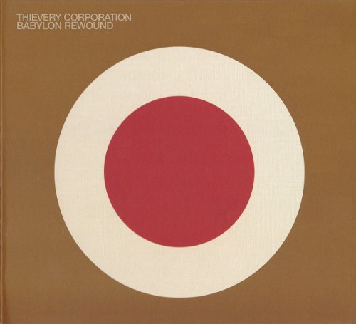 Thievery Corporation - Babylon Rewound (2004)