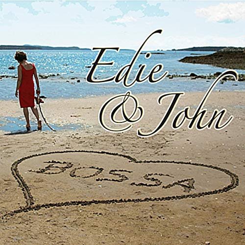 Edie Daponte & John MacArthur - Edie & John: Love Bossa (2012)