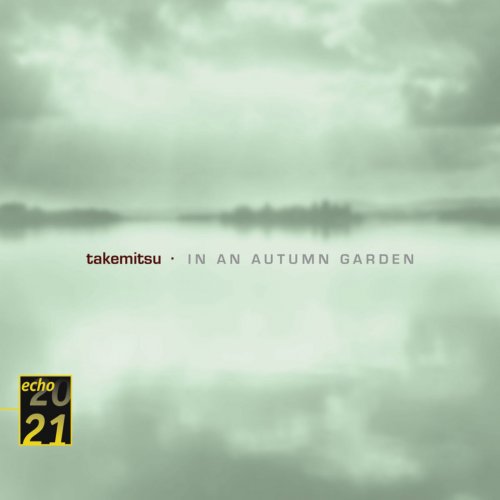 Kinshi Tsuruta & Katsuya Yokoyama - Takemitsu: In An Autumn Garden; Voyage; Autumn & November steps (exc) (2002)