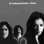 It's A Beautiful Day - It's Beautiful Day...Today (Reissue) (1973/2008)