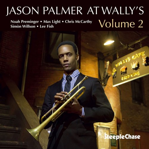Jason Palmer - At Wally's Volume 2 (2018) [Hi-Res]