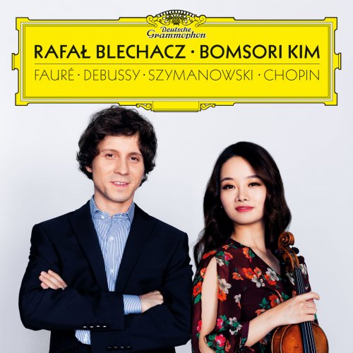 Bomsori Kim & Rafal Blechacz - Debussy, Fauré, Szymanowski, Chopin (2019) [Hi-Res]