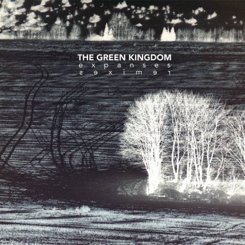 The Green Kingdom - Expanses Remixes (2019)