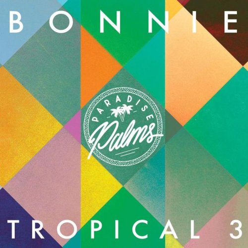 VA - Bonnie Tropical 3 (2019)