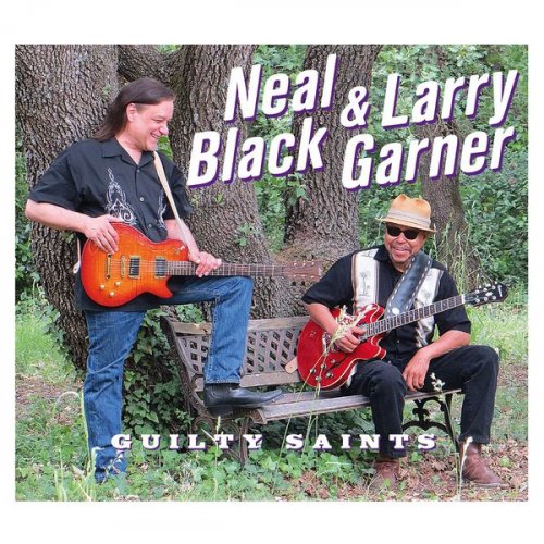 Neal Black and Larry Garner - Guilty Saints (2016) [Hi-Res]
