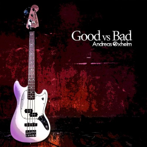 Andreas Oxholm - Good vs Bad (2019)