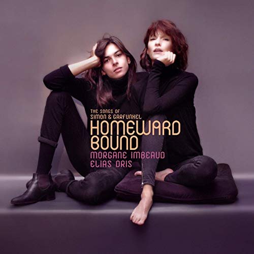 Morgane Imbeaud & Elias Dris - Homeward Bound: Songs Of Simon & Garfunkel (2019)