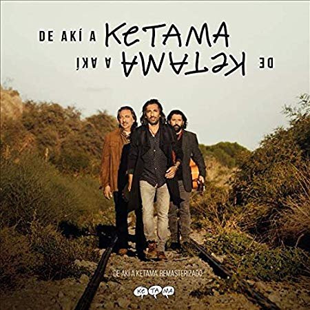 Ketama - De Akí A Ketama (Edición Especial Remasterizada) (2019)