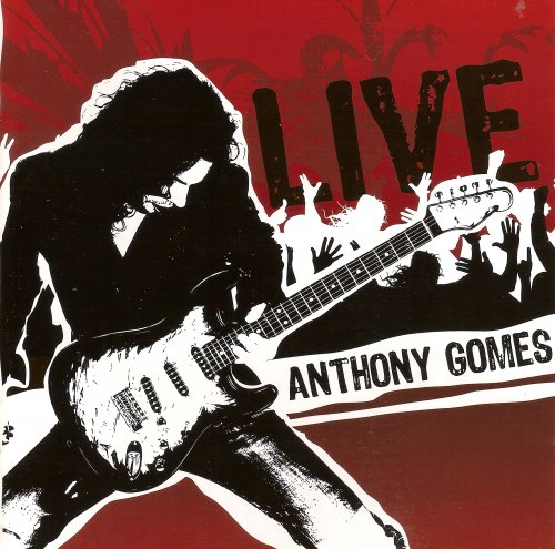 Anthony Gomes - Live (2008) Lossless