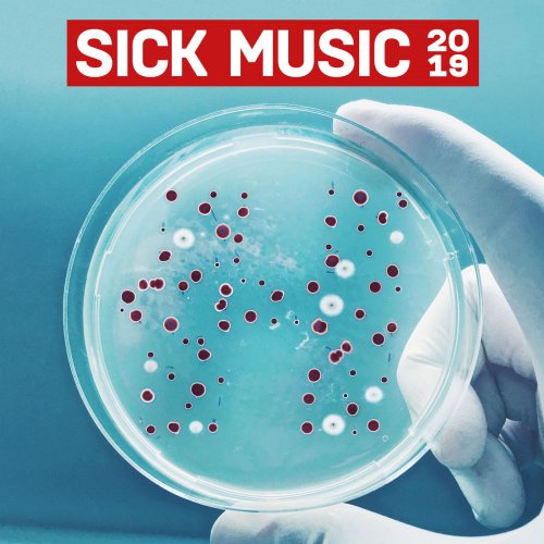 Various Artists - Sick Music 2019 (2019) [Hi-Res]