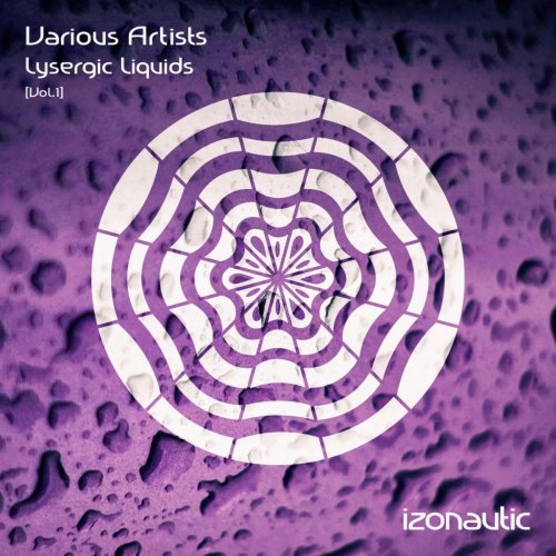 Various Artists - Lysergic Liquids, Vol. 01 (2017) flac