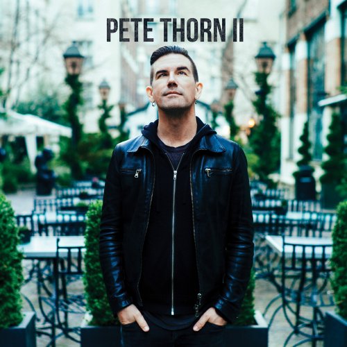 Pete Thorn - Pete Thorn II (2018)